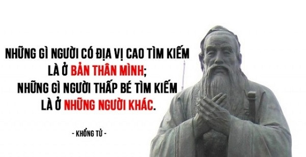 Những gì người có địa vị cao tìm kiếm là ở bản thân mình; những gì người thấp bé tìm kiếm là ở những người khác