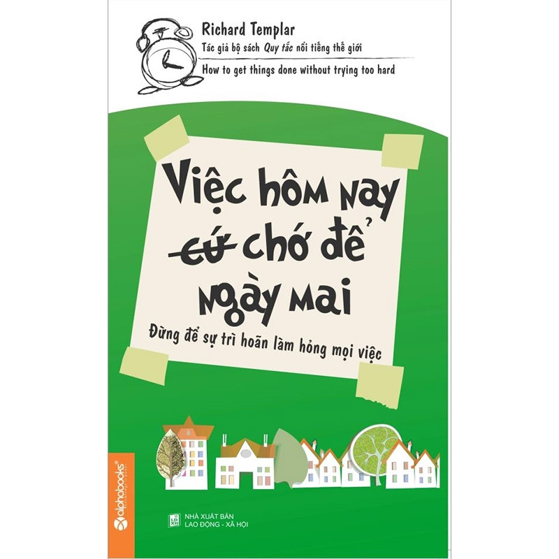 Hãy sống trọn vẹn cho từng ngày - ngày hôm nay hay ngày mai đều cần sự nỗ lực không ngừng.