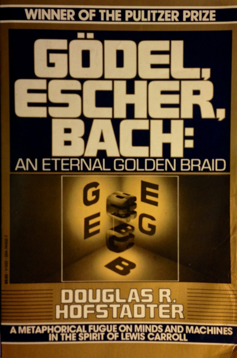 Gödel, Escher, Bach: An Eternal Golden Braid – Douglas R. Hofstadter
