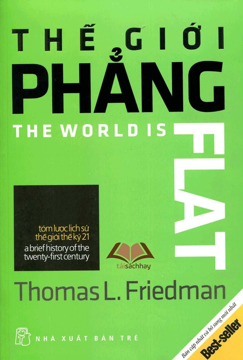 Thế giới phẳng- cuốn sách dành cho những ai quan tâm đến xu hướng toàn cầu hóa, về những vấn đề phát triển của thế giới