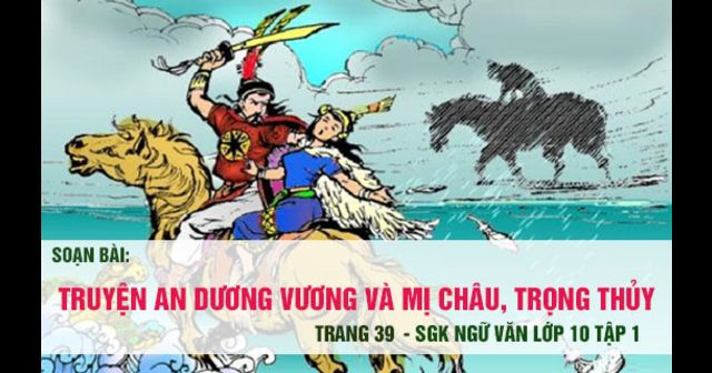 Truyện An Dương Vương và Mị Châu - Trọng Thuỷ - Bài 1