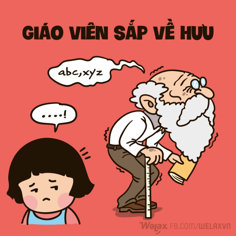 Thế này thì thầy sắp về hưu rồi !