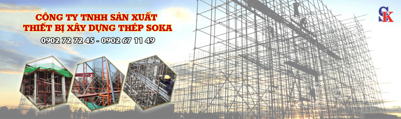 CÔNG TY TNHH SẢN XUẤT THIẾT BỊ XÂY DỰNG THÉP SOKA