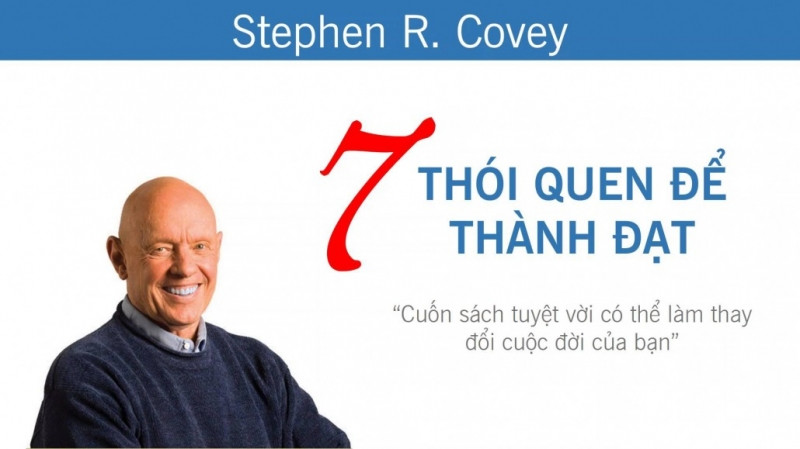 7 Thói quen để thành đạt - Stephen R. Covey
