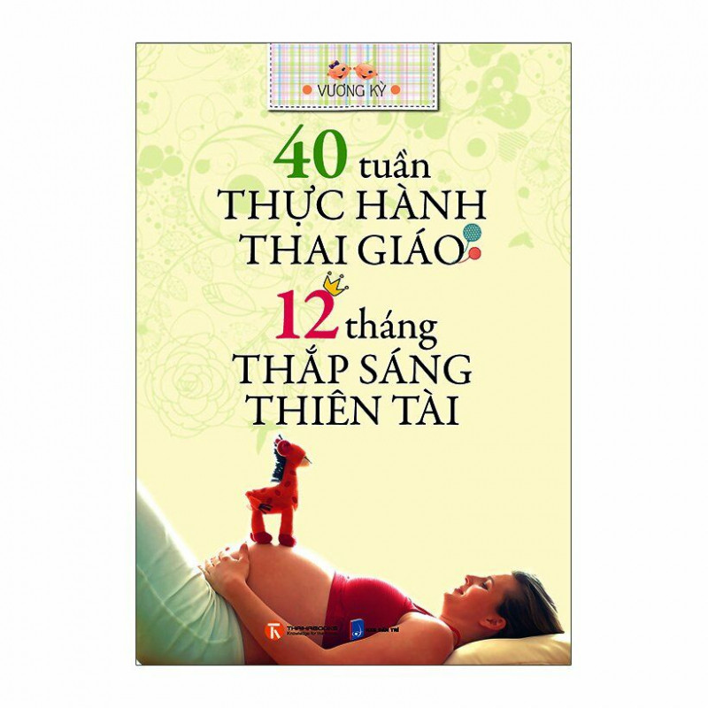 40 Tuần Thực Hành Thai Giáo, 12 Tháng Thắp Sáng Thiên Tài