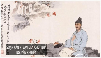 bai-soan-ban-den-choi-nha-cua-nguyen-khuyen-lop-7-hay-nhat
