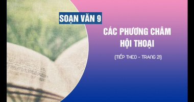 bai-soan-cac-phuong-cham-hoi-thoai-tiet-2-lop-9-hay-nhat