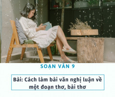 bai-soan-cach-lam-bai-van-nghi-luan-ve-mot-doan-tho-bai-tho-lop-9-hay-nhat