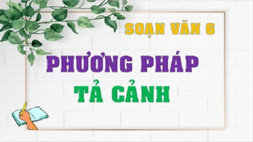 bai-soan-phuong-phap-ta-canh-lop-6-hay-nhat