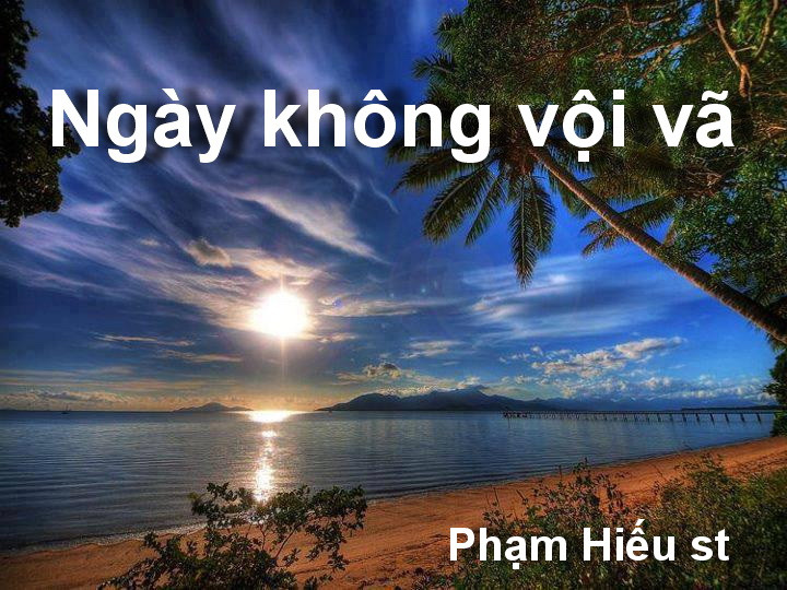 Ngày không vội vã