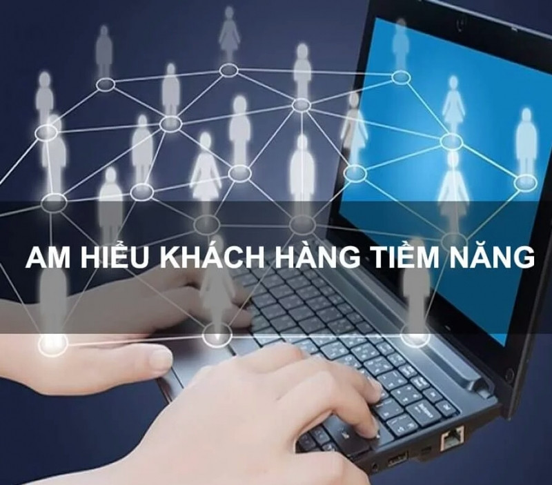 Am hiểu khách hàng tiềm năng