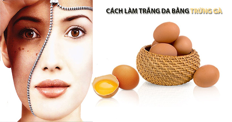 Cách làm trắng da mặt cấp tốc tại nhà với trứng gà