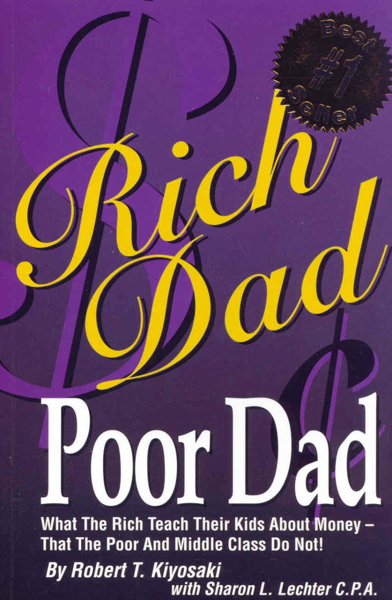 Rich Dad, Poor Dad - Robert Kiyosaki