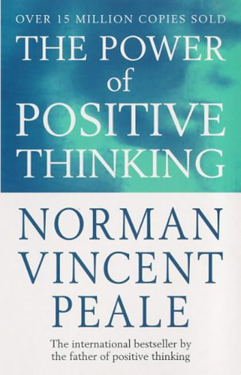The Power Of Positive Thinking - Norman Vincent Peale