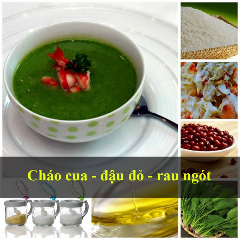 Cháo cua, đậu đỏ, rau ngót