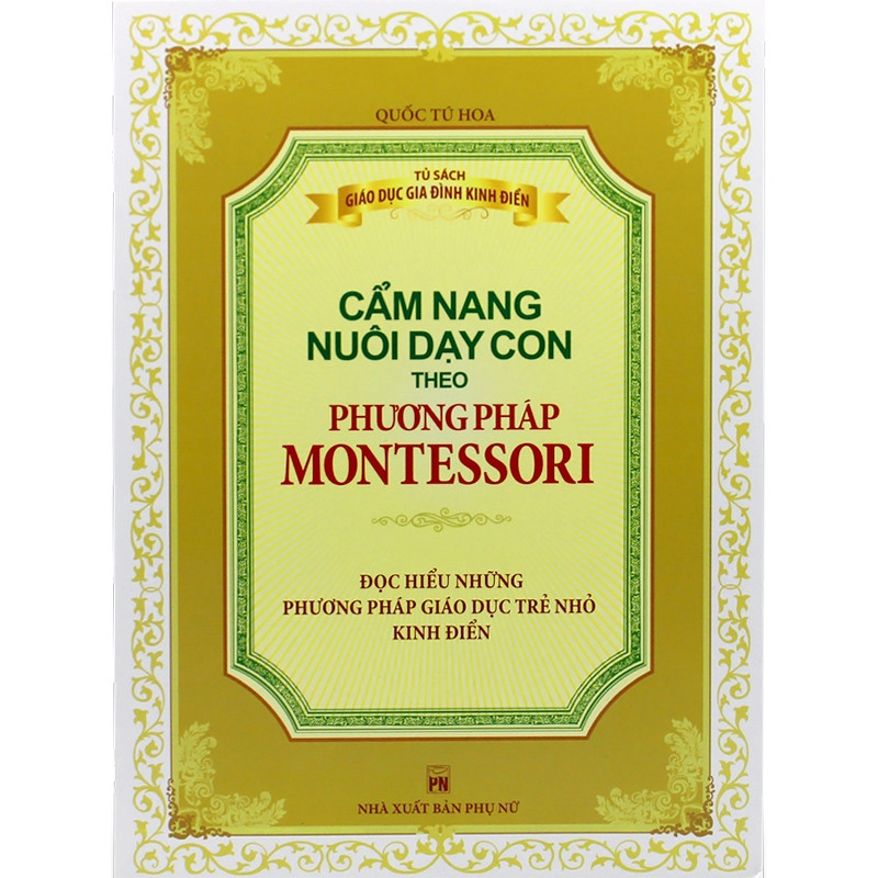 Cẩm nang nuôi dạy con theo phương pháp Montessori