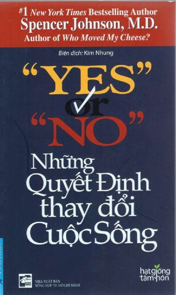 Sách: Yes or no - Những quyết định thay đổi cuộc sống- Tác giả Spencer Johnson, M.D.