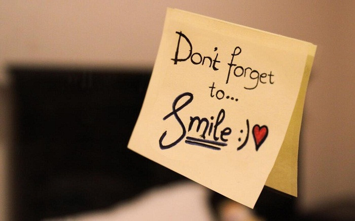 Đừng quên mỉm cười nhé.