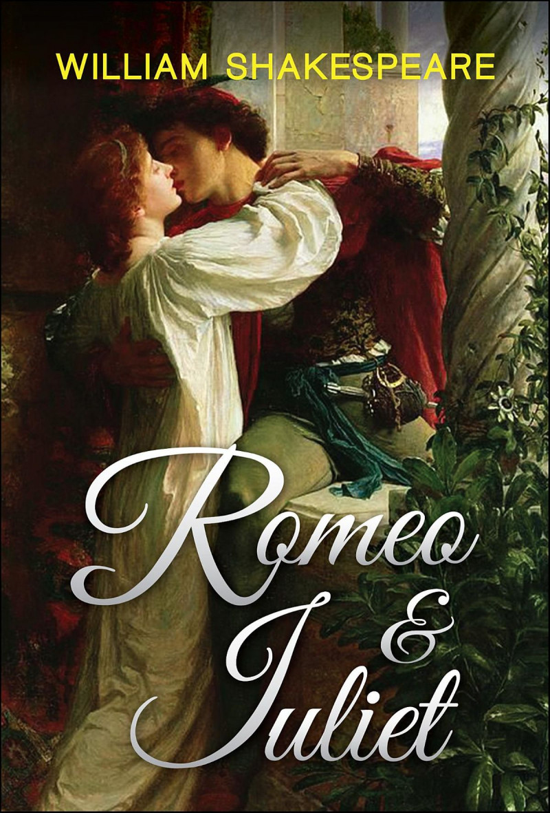 Cuốn tiểu thuyết bất hủ “Romeo và Juliet” - William Shakespeare