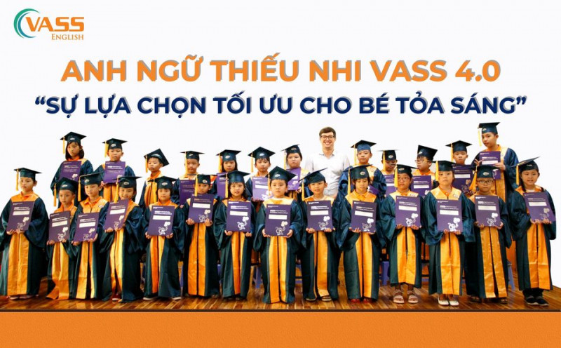 Hệ thống trường Việt Mỹ VASS - trung tâm Tiếng Anh cho trẻ em tốt nhất tại TP. HCM