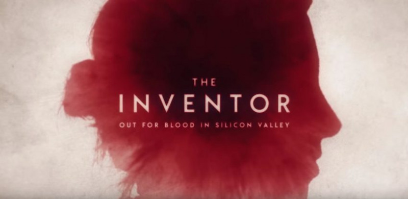 The Inventor: Out For Blood In Silicon Valley (2019)