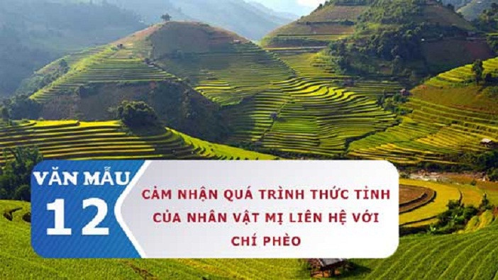 Bài văn cảm nhận quá trình thức tỉnh của Mị liên hệ với Chí Phèo số 6