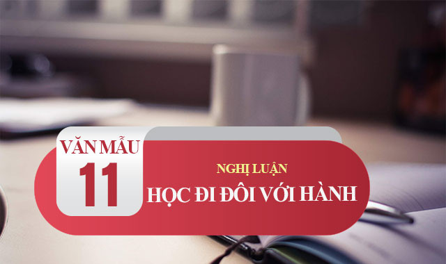 Bài văn nghị luận xã hội về học đi đôi với hành số 1