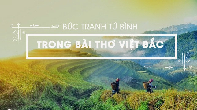 Bài văn phân tích bức tranh tứ bình trong bài thơ Việt Bắc số 1