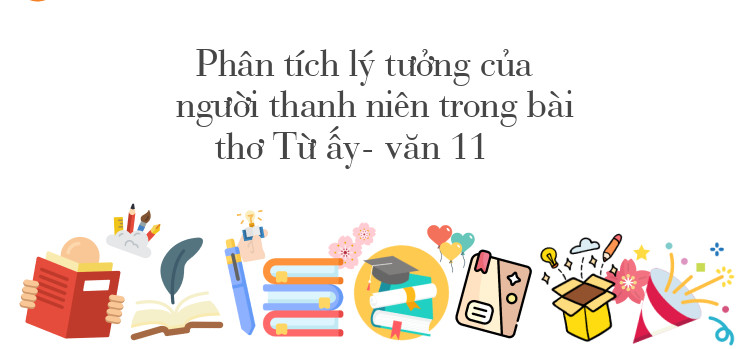 Bài phân tích lý tưởng của thanh niên thông qua bài thơ 