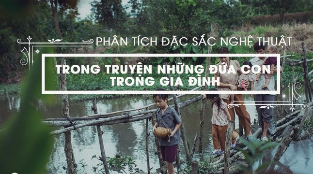 Phân tích những nét đặc sắc nghệ thuật trong 