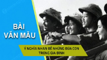 bai-van-phan-tich-y-nghia-nhan-de-truyen-nhung-dua-con-trong-gia-dinh-cua-nguyen-thi-hay-nhat