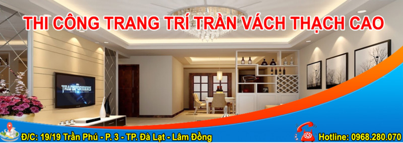 Thi Công Trang Trí Trần Vách Thạch Cao