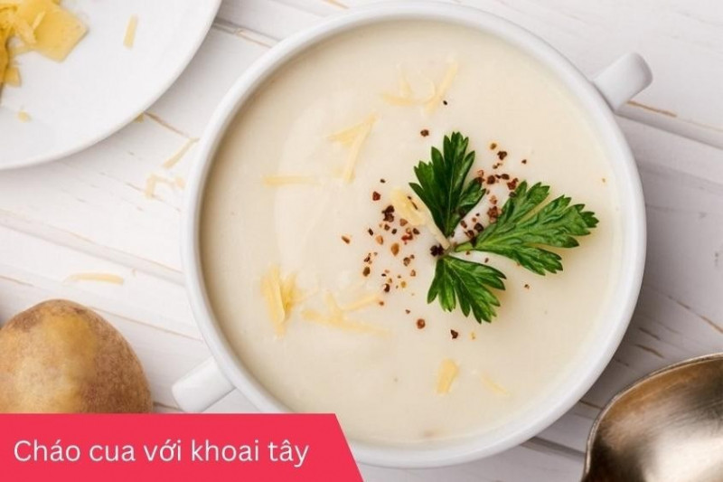 Cháo cua với khoai tây