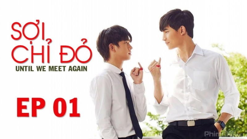 Until We Meet Again – Sợi Chỉ Đỏ (2019)