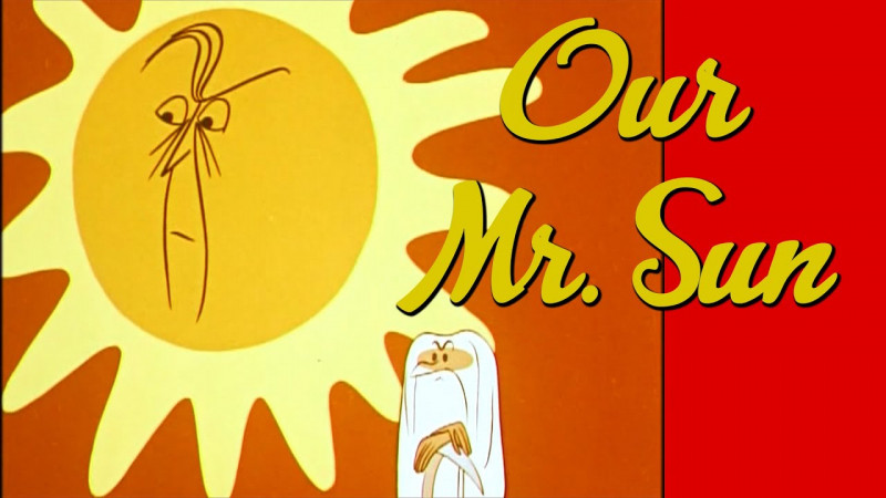 Our Mr. Sun